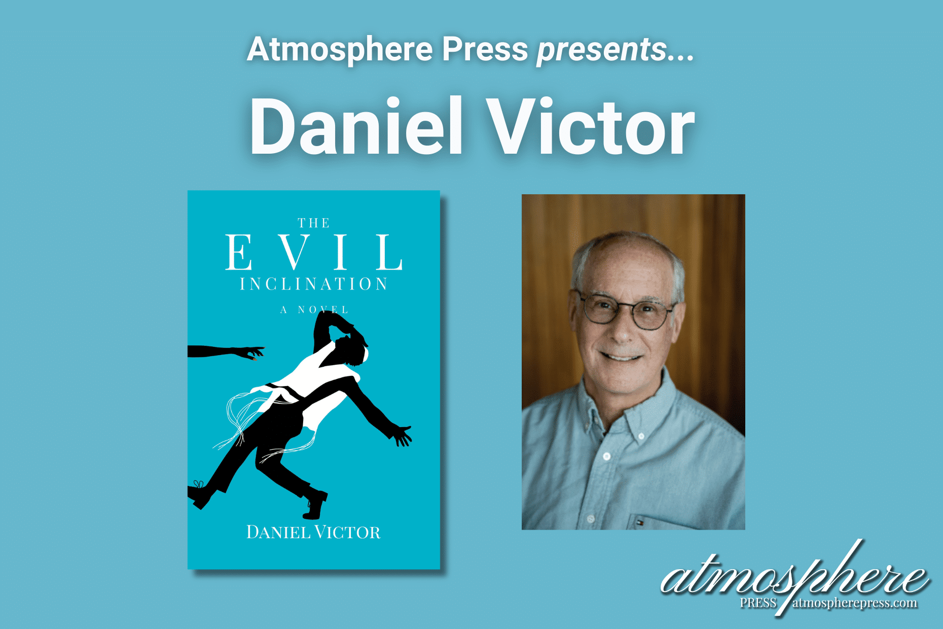 Unveiling Desires An Interview with Daniel Victor, author of The Evil