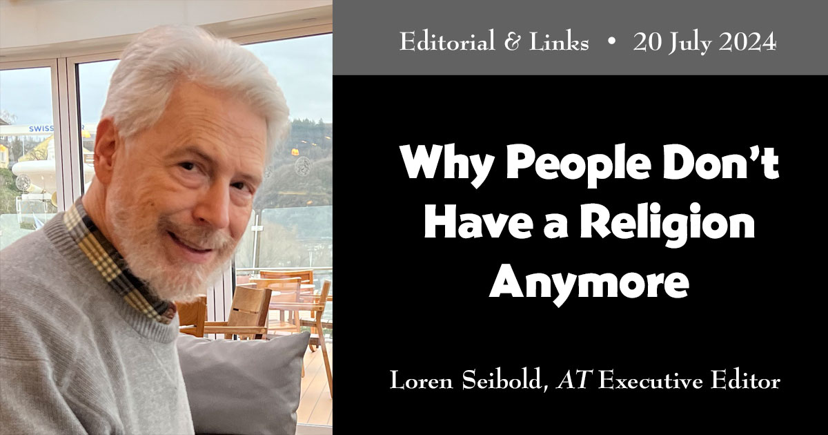 Editorial Why People Don’t Have a Religion Anymore Adventist Today