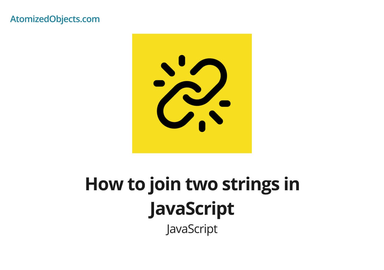 How to join two strings in JavaScript Atomized Objects