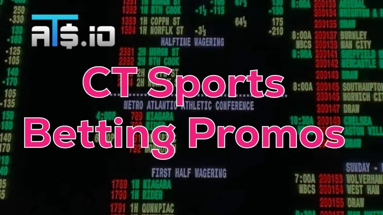 Connecticut Sportsbook Promo Codes CT Sports Betting Bonus Offers