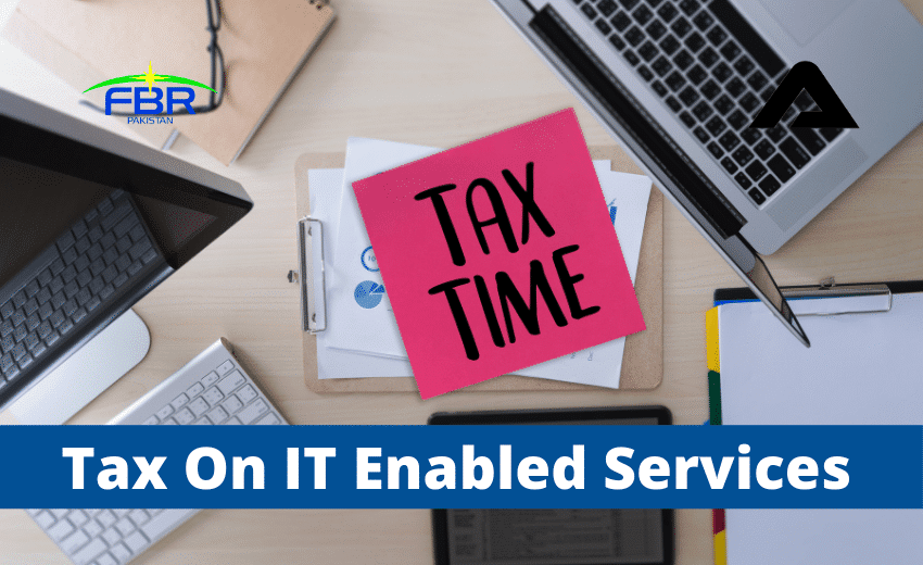 Tax On IT Services In Pakistan Be Taxfiler EFiling