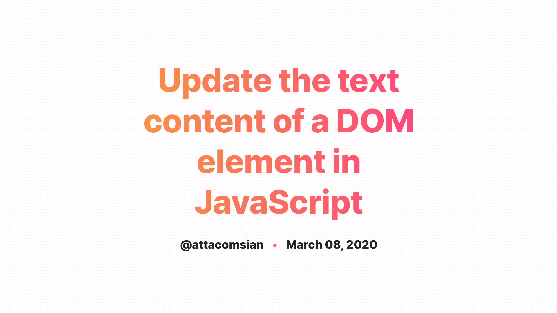 How to update the text content of a DOM element in JavaScript