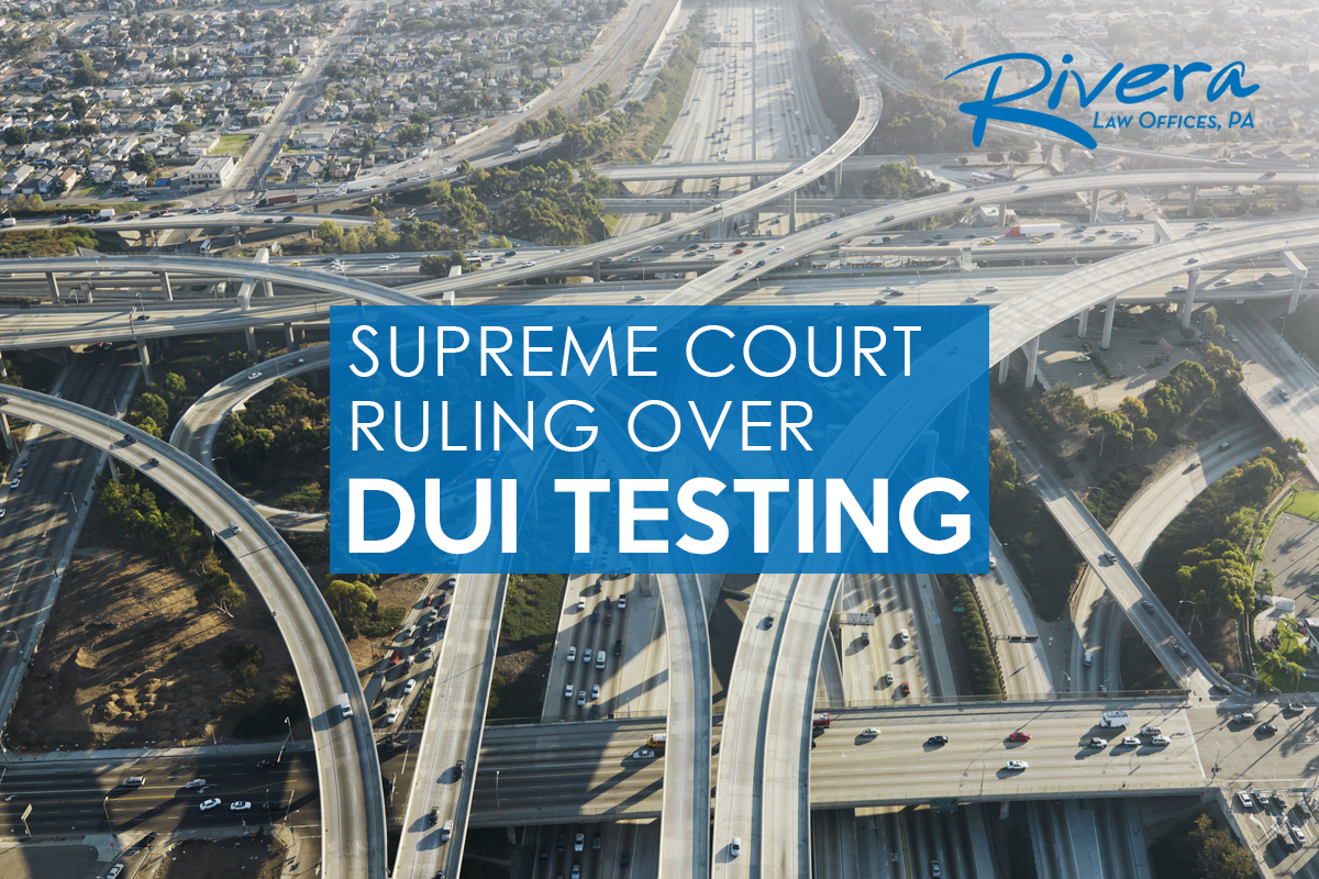 Supreme Court Ruling Over DUI Immigration Attorney Or Lawyer West