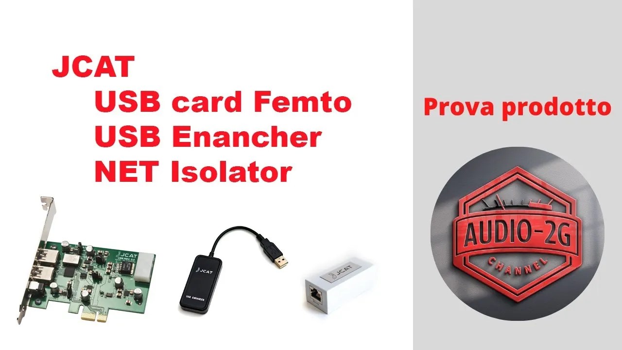JCAT USB Card Femto, USB Enancher e NET Isolator Audio 2G