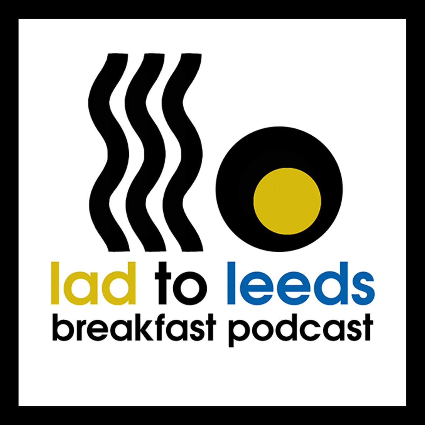 Lad To Leeds Breakfast Leeds United Podcast / Leeds Utd 31 Spurs (20