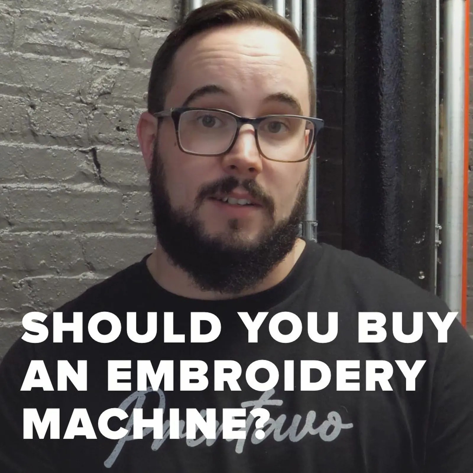 Printavo PrintHustlers Podcast / Should You Buy an Embroidery Machine?