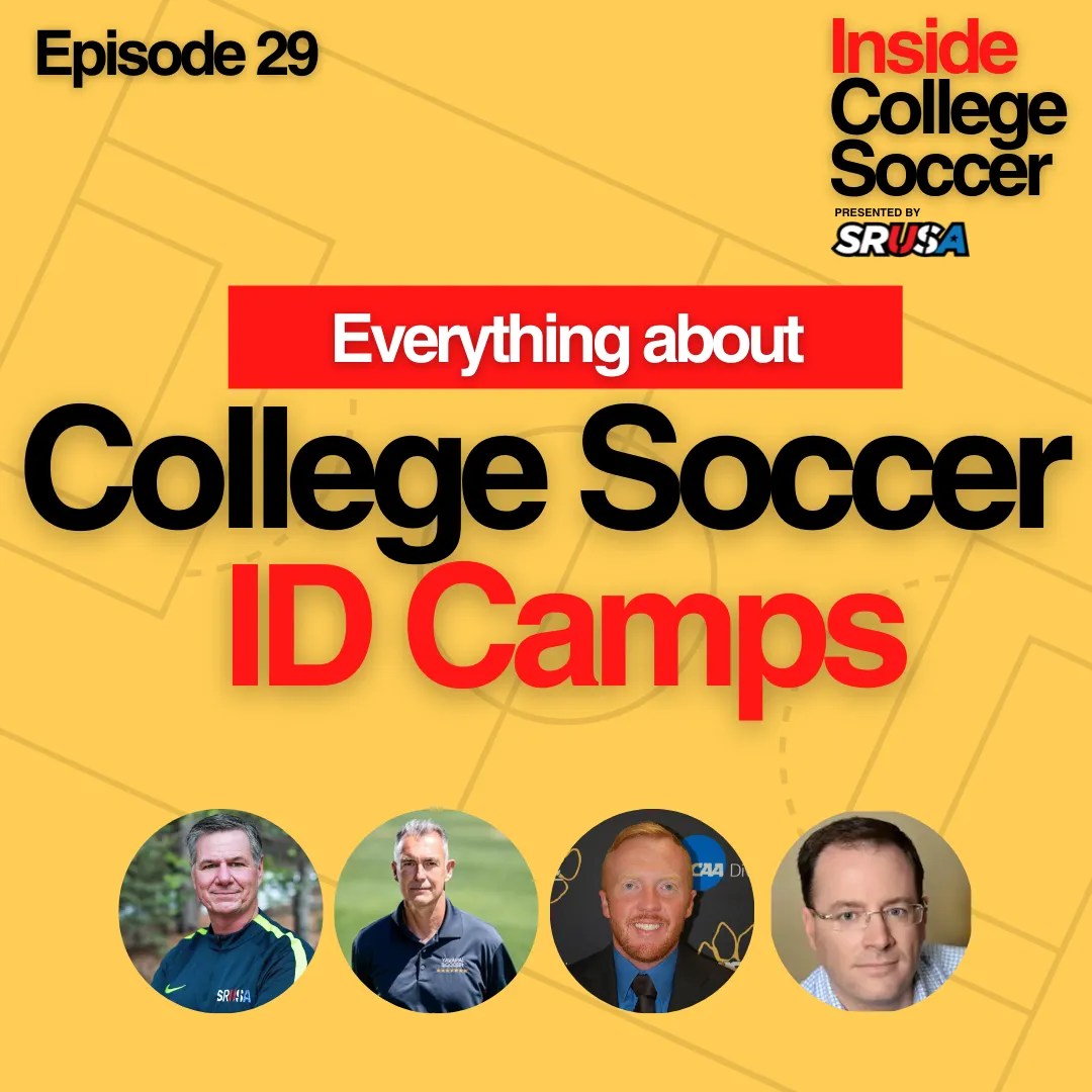 Inside College Soccer / College ID Camps How to Navigate the