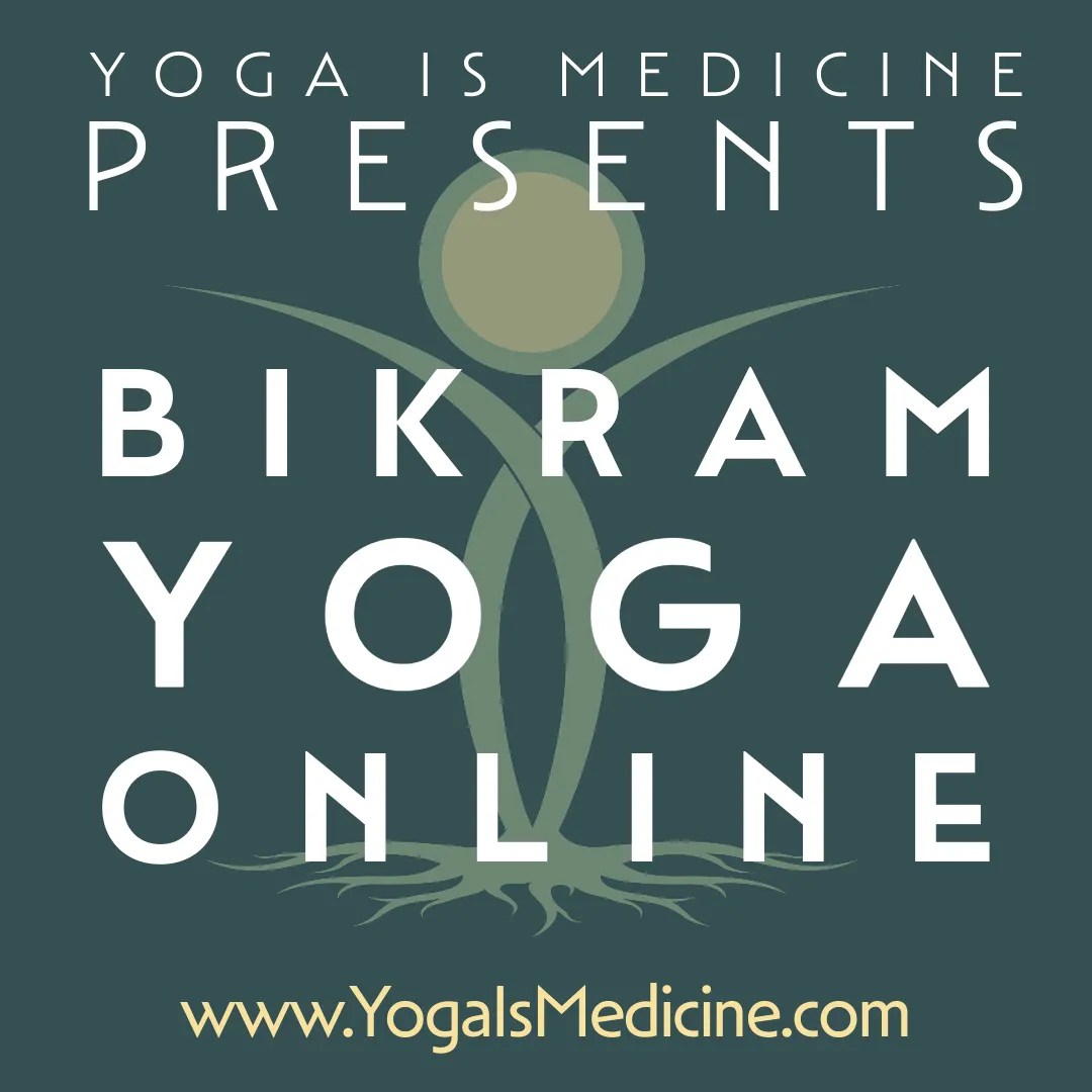 Bikram Yoga Online Yoga is Medicine Original Hot Yoga East