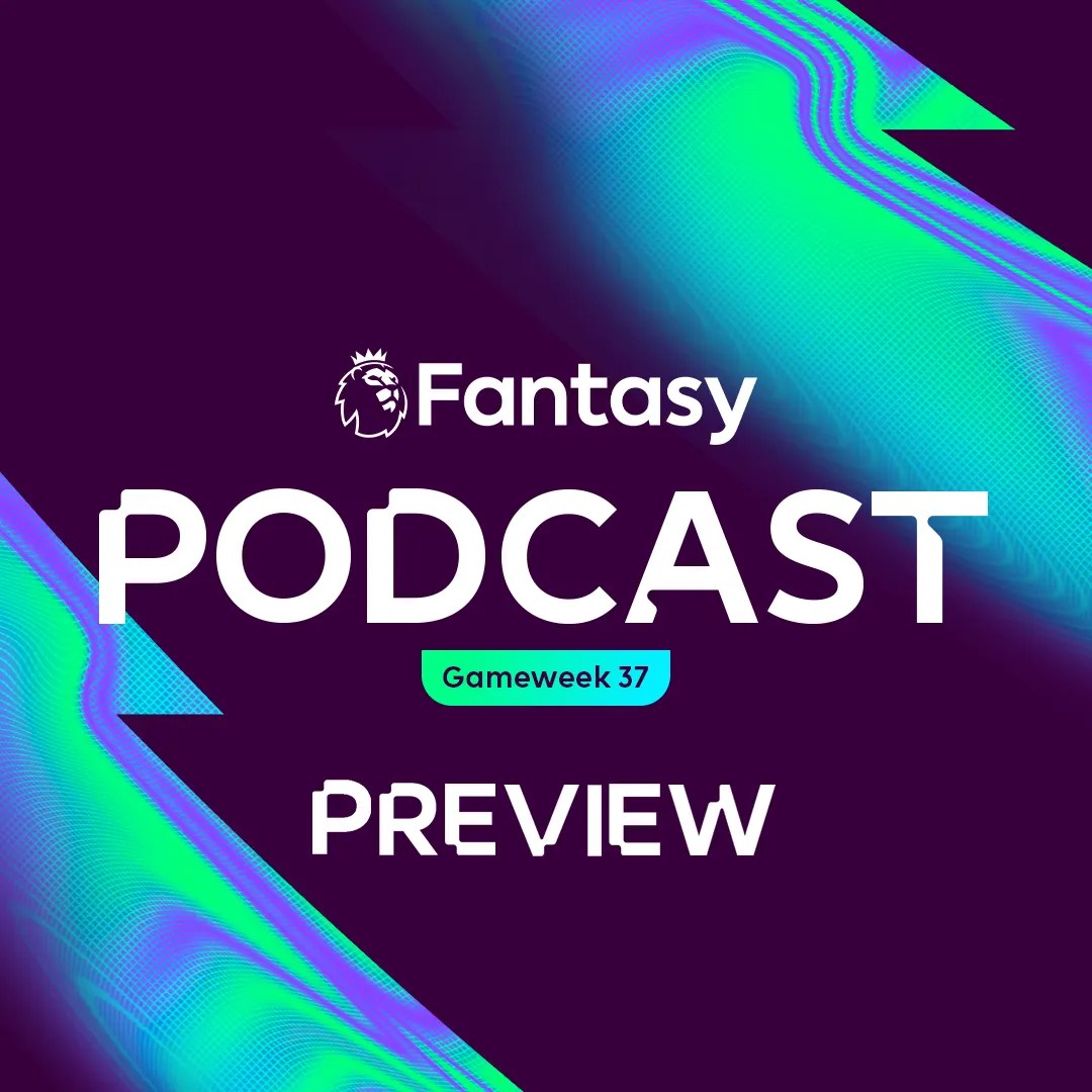 FPL Pod / FPL Pod Going big on the final Double Gameweek