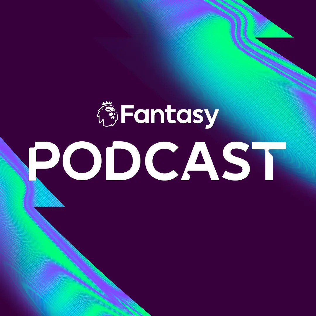 FPL Pod / FPL 2024/25 IS HERE!