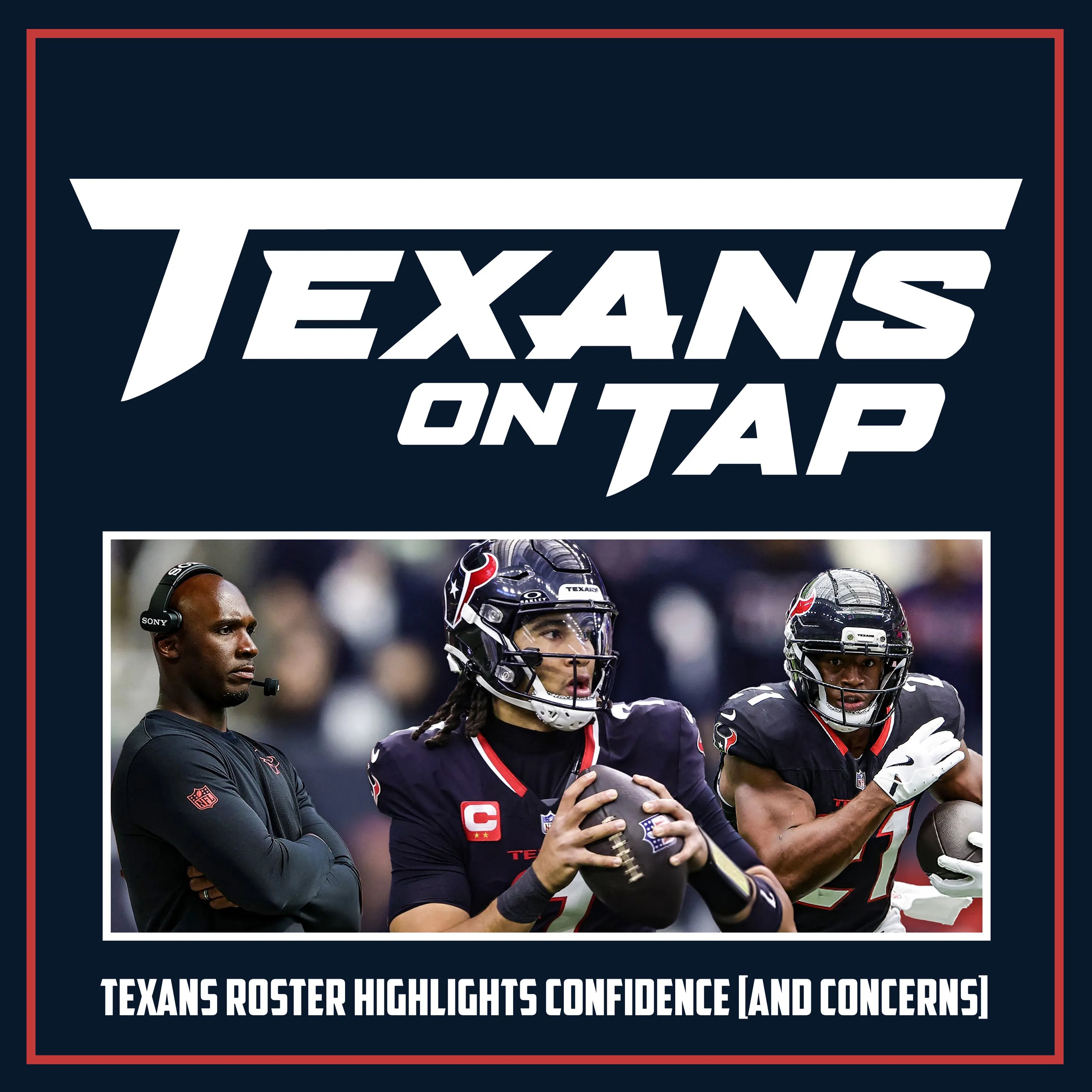 Texans on Tap A Houston Texans Podcast / How Texans final roster shows