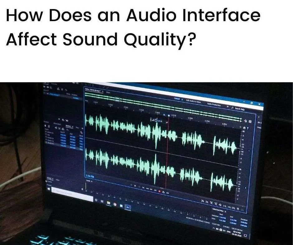 How Does An Audio Interface Affect Sound Quality?