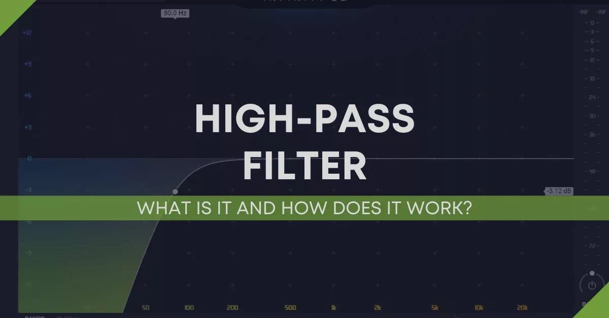 What Is A HighPass Filter And How Does It Work?
