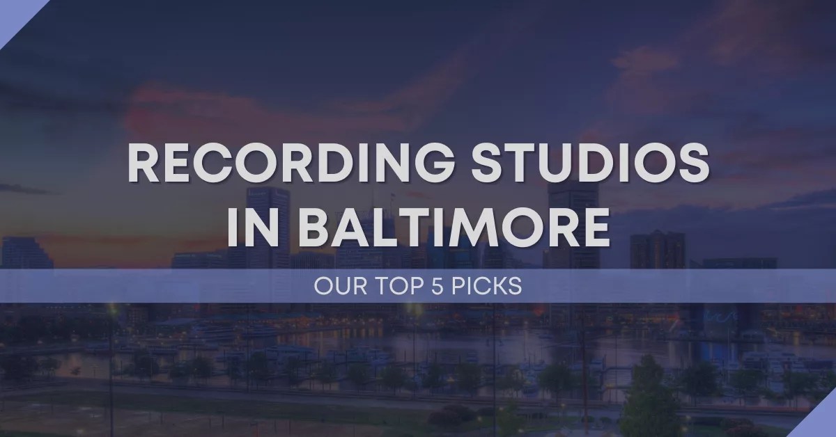 The Top 5 Best Recording Studios In Baltimore