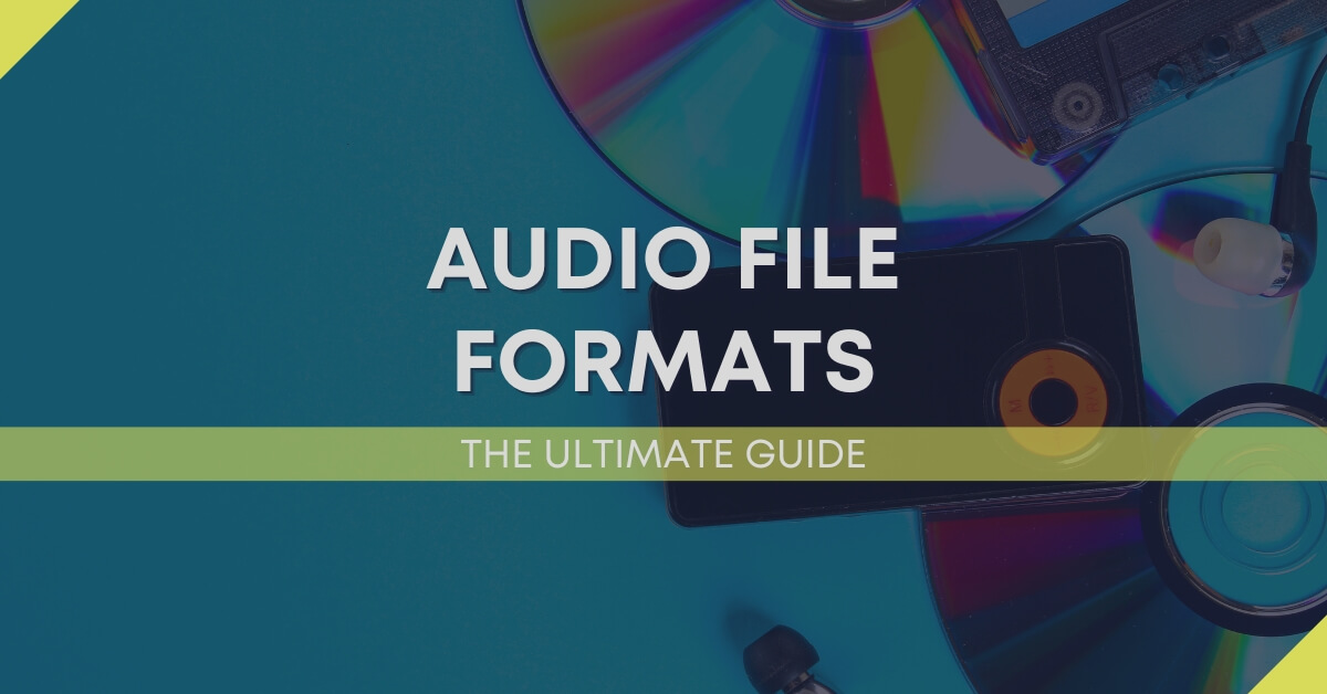 Understanding Audio File Formats The Ultimate Guide