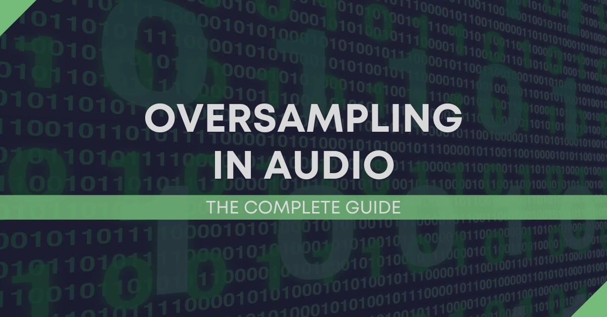 What Is Oversampling In Audio?