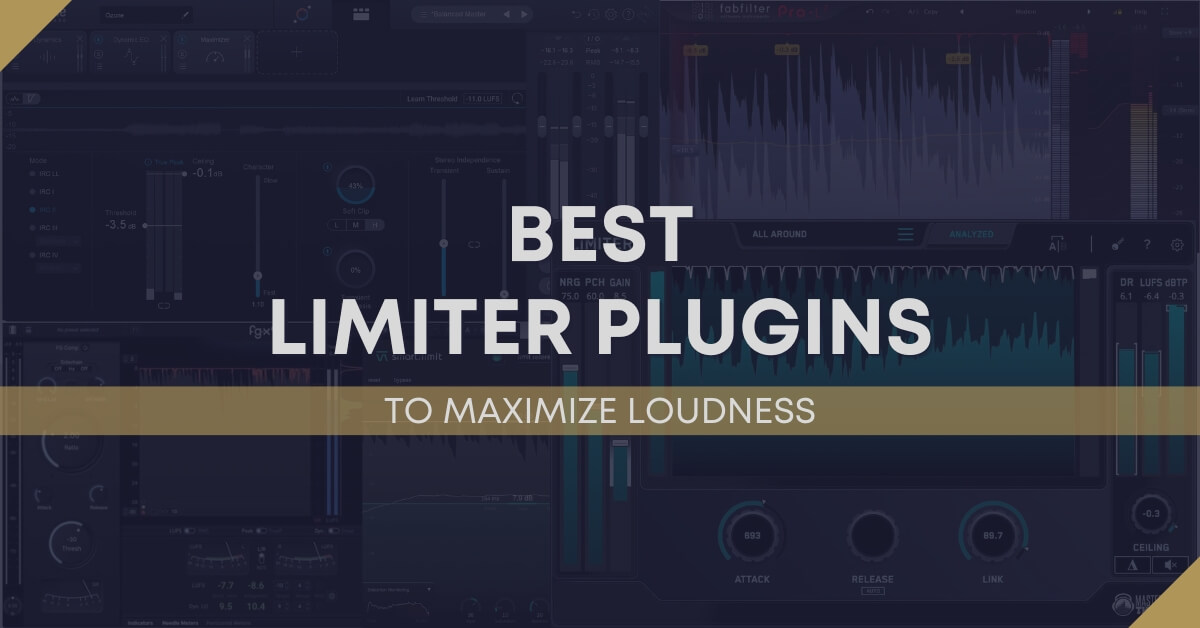 The Top 5 Best Limiter Plugins Of 2024 To Maximize Loudness