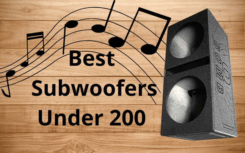 8 Best Subwoofers Under 200 Options For Car and Home