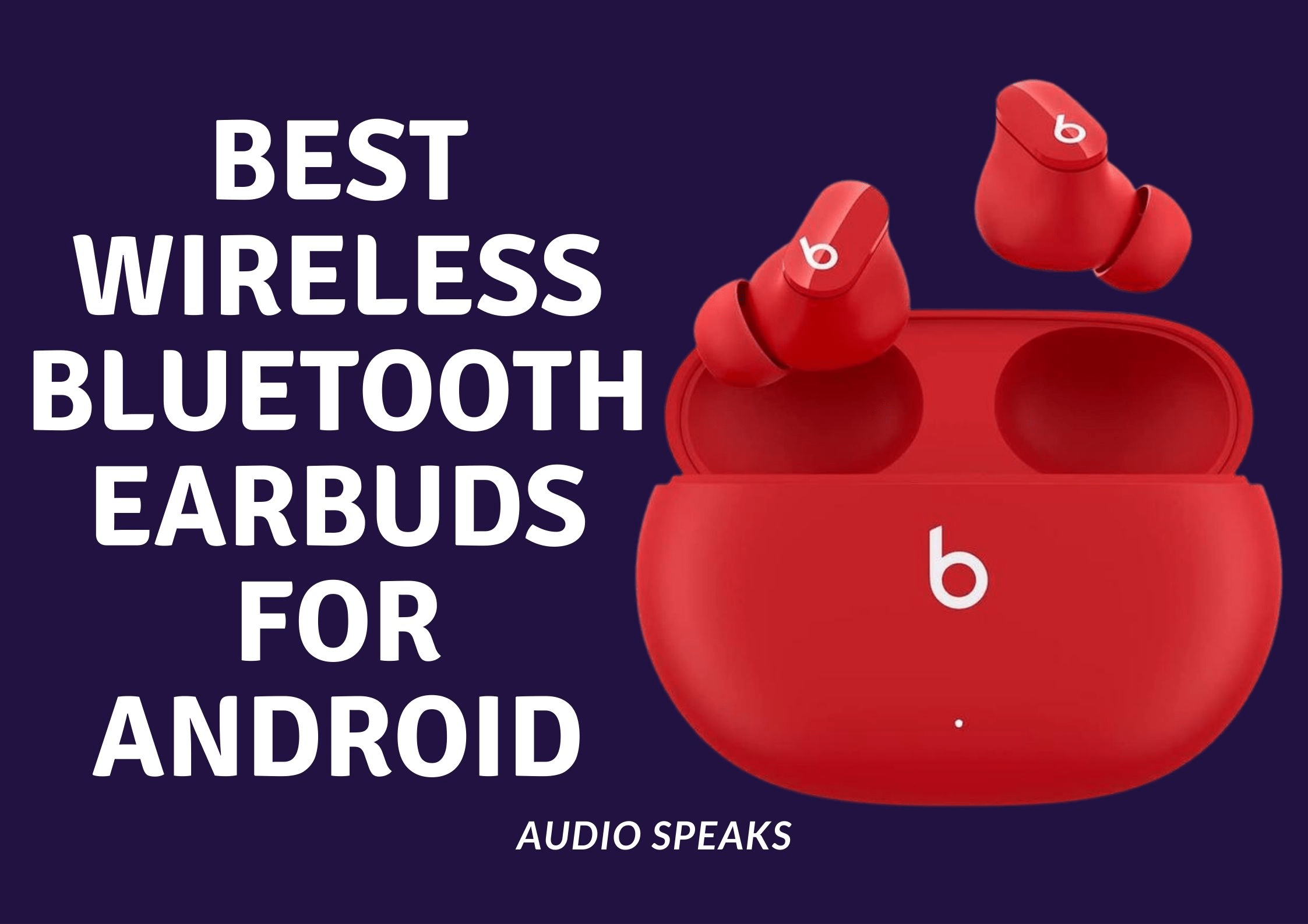 10 Best Wireless Earbuds for Android & Smart Phone 2024