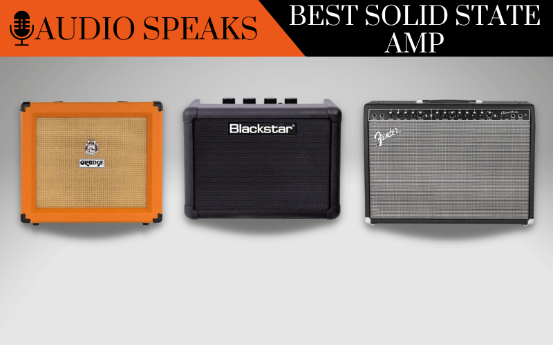 7 Best Solid State Amp Suitable for Home & Live Performance