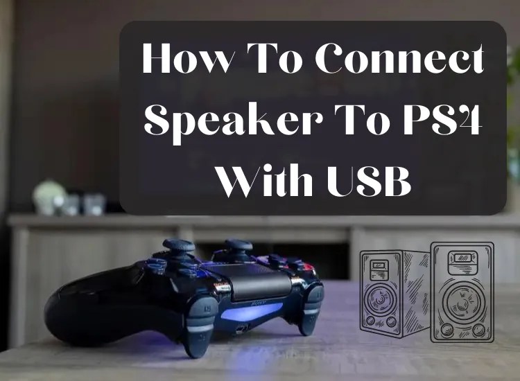 How To Connect Bluetooth Speaker To PS4 & PS5? Guide 2024