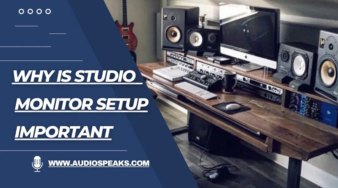 How To Set Up Studio Monitors? Complete Guide for Beginners