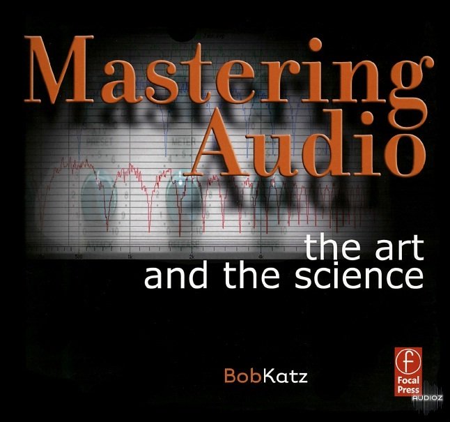 Download Mastering Audio The Art and the Science (1First Edition) » AudioZ