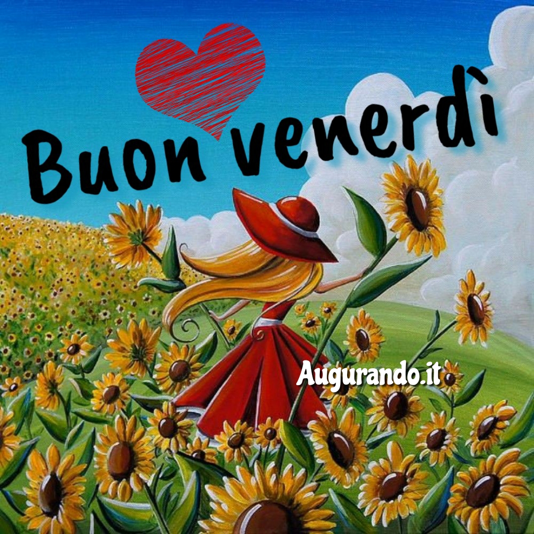 Buon Venerdì con fantastiche immagini entra!