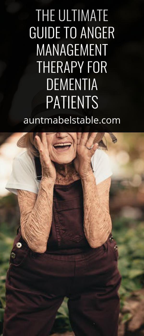 The Ultimate Guide to Anger Management Therapy for Dementia Patients