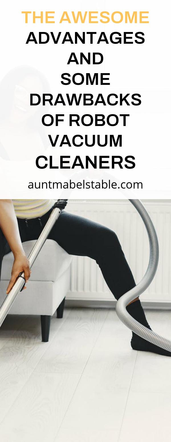 The Awesome Advantages and Some Drawbacks of Robot Vacuum Cleaners