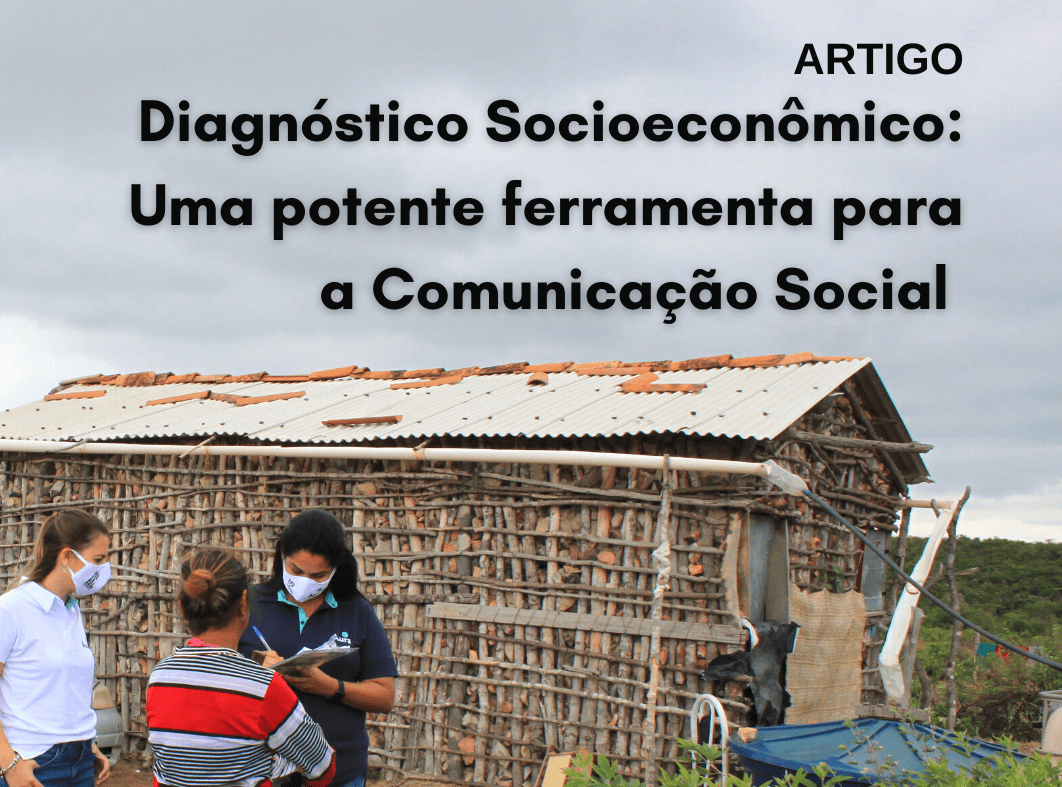 Diagnóstico Socioeconômico Uma potente ferramenta para a Comunicação