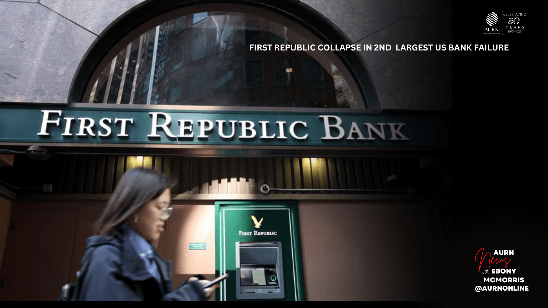 First Republic Bank Collapses in SecondLargest U.S. Bank Failure