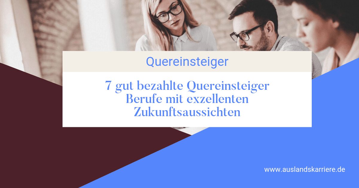 Quereinsteiger Jobs 7 gut bezahlte Quereinsteiger Berufe mit