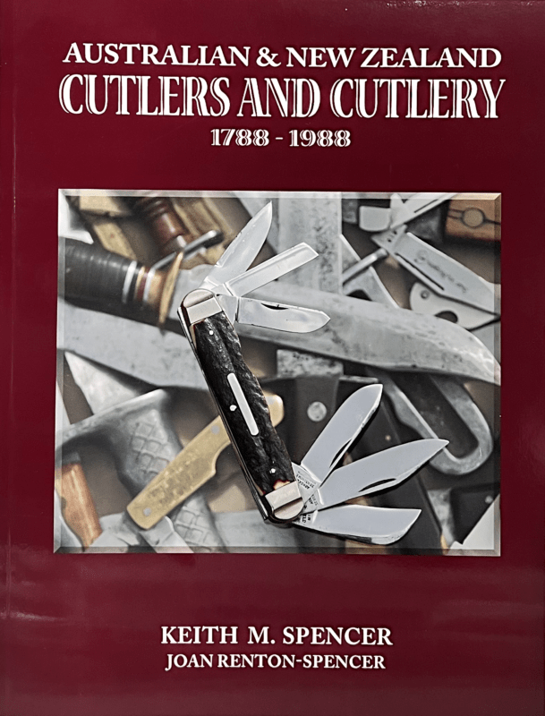 Australian and New Zealand Cutlers and Cutlery Book 1788 1988 History