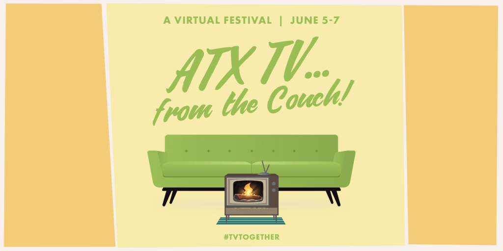 ATX TV Festival 2020: First Panels Announced for Virtual Fest