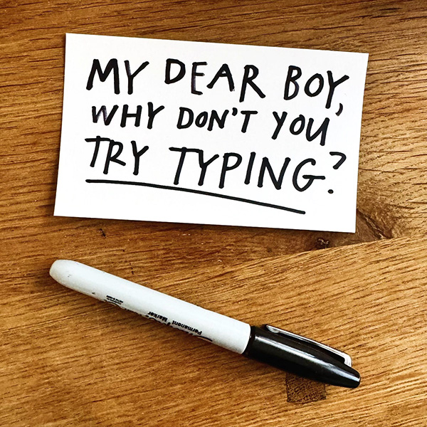 Why don\'t you try typing? Austin Kleon