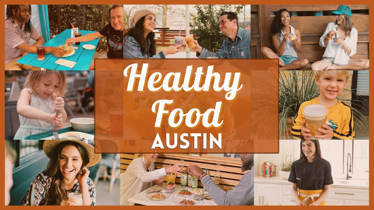 Healthy Food Austin Your comprehensive guide to health friendly
