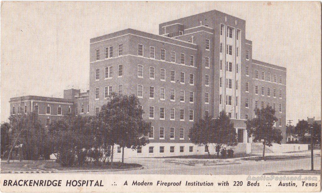 AustinPostcard Brackenridge Hospital A modern Fireproof Institution