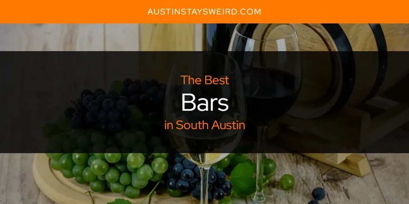 South Austin's Best Bars [Updated 2024]
