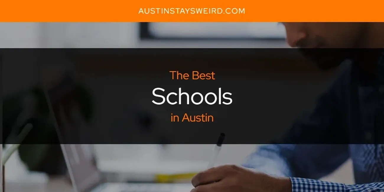 The Absolute Best School Districts in Austin [Updated 2025]