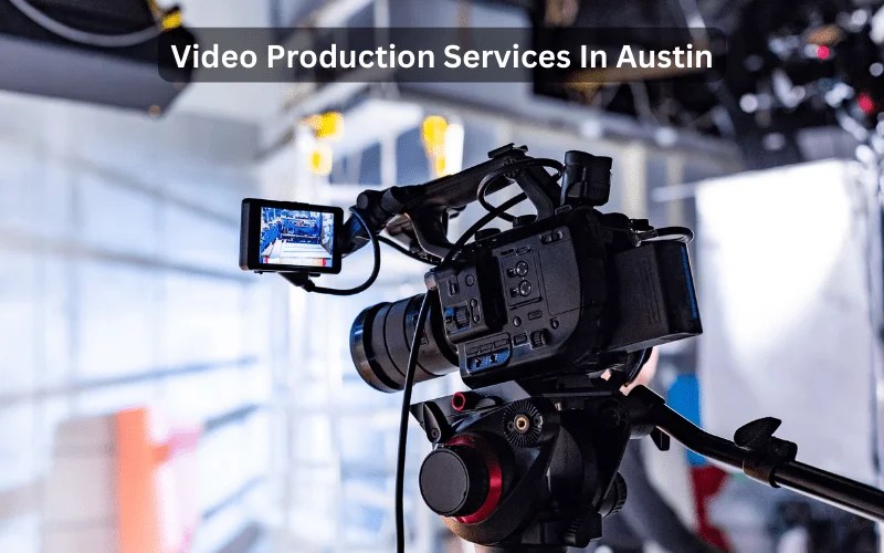 Video Production Services In Austin Austin Visuals