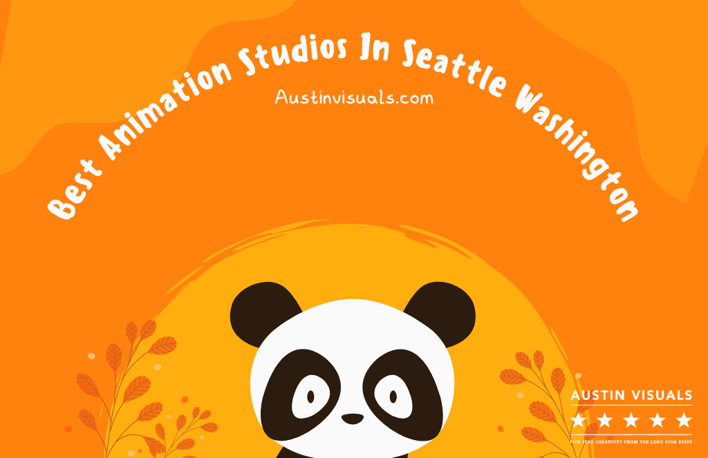 The 5 Best Animation Studios In Seattle Washington