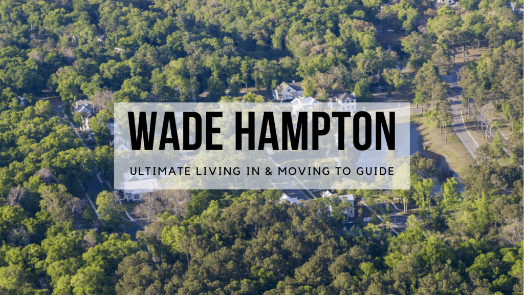 Wade Hampton, SC The 2024 Ultimate Living In & Moving To Guide HD