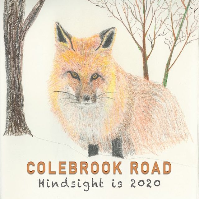 Colebrook Road Hindsight Is 2020