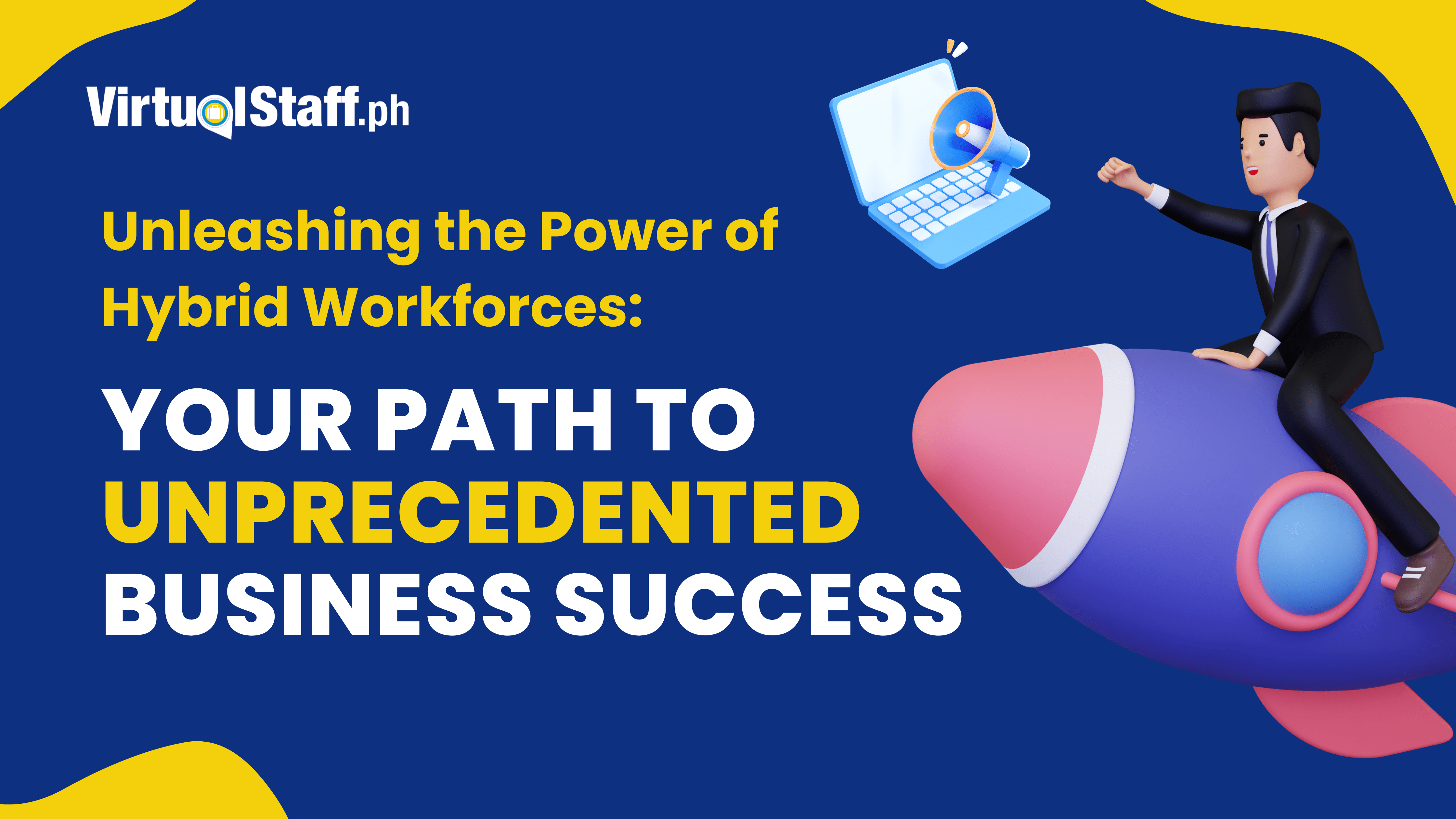 Unleashing the Power of Hybrid Workforces Your Path to Unprecedented