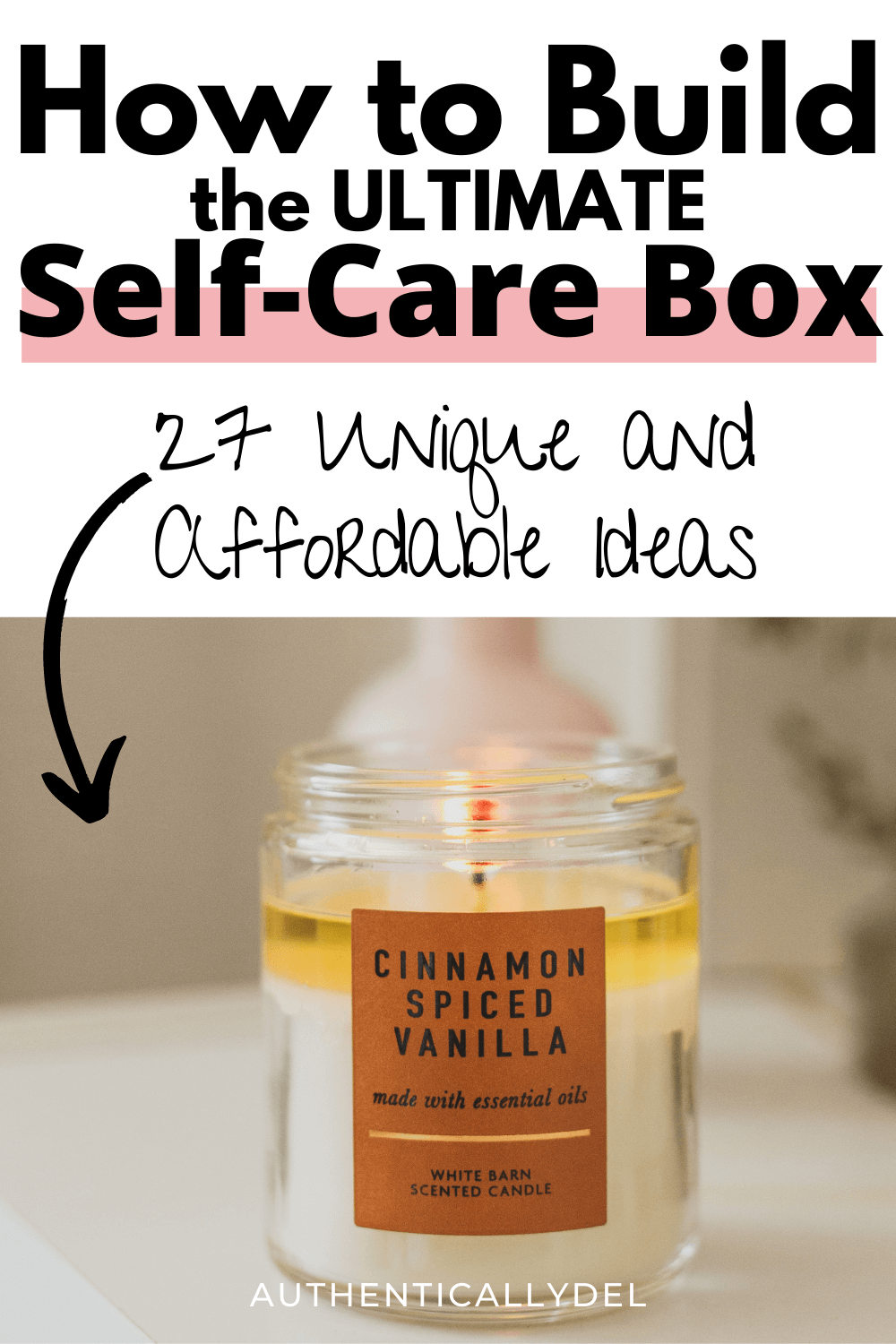 27 Unique DIY SelfCare Kit Ideas for 2023 Authentically Del