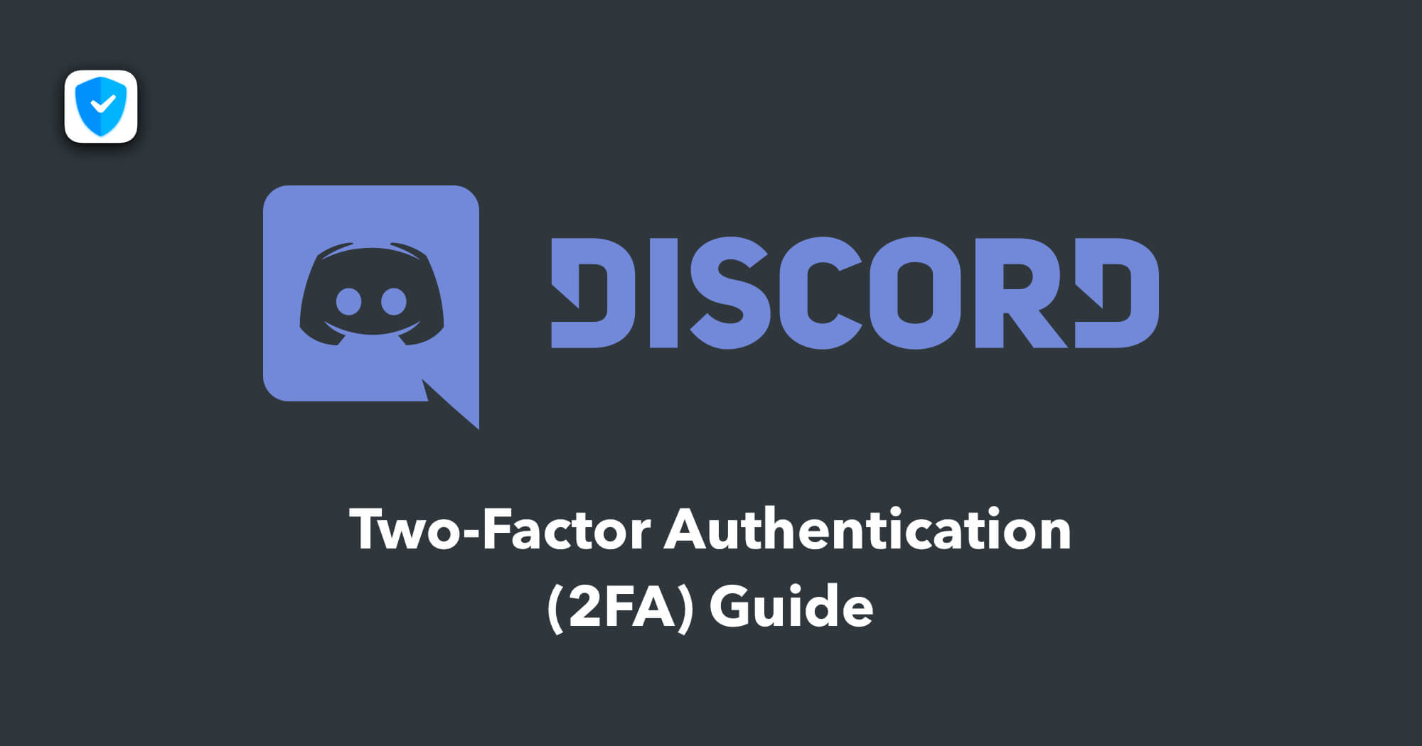 How to enable twofactor authentication (2FA for short) for Discord