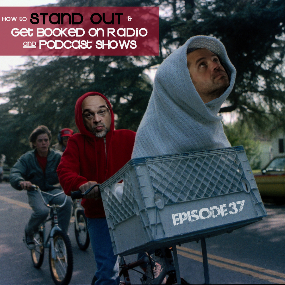 How to Stand Out & Get Booked on Radio and Podcast Shows