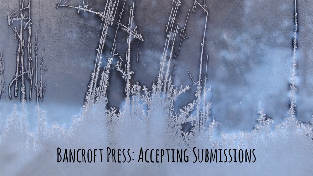» Bancroft Press Now Accepting Manuscript Submissions