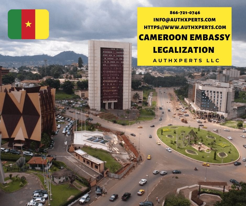 Cameroon Embassy Legalization Authxperts LLC